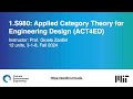 1.S980: Applied Category Theory for Engineering Design (ACT4ED) - Video Teaser