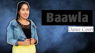 Baawla Dance Cover | Bawla Dance video | Badshah | Uchana Amit | Samreen kaur | Riya's Dance Zone ☺