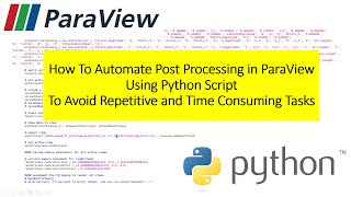 Automate ParaView PostProcessing Using Python script - pvbatch