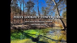 Exploring Breathtakingly Blue Waters in Southwest Missouri - Hiking the Piney Lookout Tower Trail