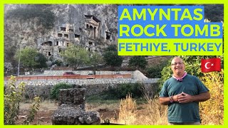 Tomb of Amyntas - Fethiye Turkey Attractions 🇹🇷