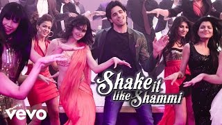 Shake It Like Shammi Video - Hasee Toh Phasee|Parineeti, Sidharth|Benny Dayal