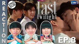 (ENG SUB) [REACTION] Last Twilight ภาพนายไม่เคยลืม | EP.8 | IPOND TV