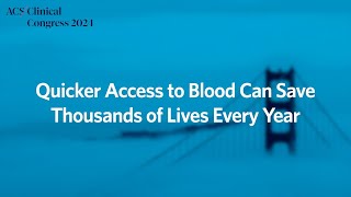 Providing Faster Access to Blood | ACS