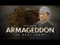 Ustaz Manis :: ARMAGEDDON The Real Enemy