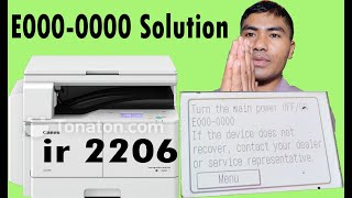 canon ir 2206 e000-0000 Solution || CANON IR2206 ERROR CODE: E000-0000 SOLVE EASY WAY ||