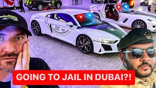 DUBAI POLICE EXPLAIN WHY I COULD GO TO JAIL…