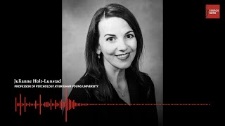 BYU Professor Julianne Holt-Lunstad on the loneliness epidemic and the power of connection