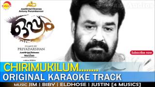 Chirimukilum | Original Karaoke Track | Film Oppam | Malayalam Songs