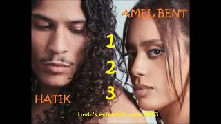 Amel Bent & Hatik - 1, 2, 3 (Toxic's extended remix 2023) [+Paroles]