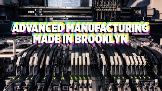 Advanced Manufacturing: Made in Brooklyn by Adafruit