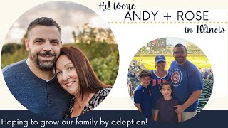 Adoptive Family Andy and Rose in Illinois