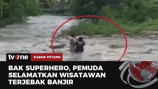 Video Amatir Aksi Heroik Pemuda Selamatan Pengunjung Terseret Banjir | Kabar Petang tvOne