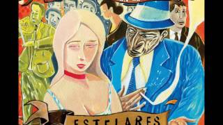 Estelares - Las tremulas canciones (AUDIO)