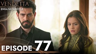 Vendetta - Episode 77 English Subtitled | Kan Cicekleri