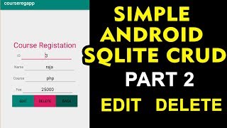 Simple Android Sqlite CRUD Part 2 Edit,Delete