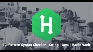 20. pattern syntax checker - String | Java | Hackerrank