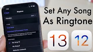 Set ANY SONG As Ringtone On Your iPhone! (iOS 13) (No Computer)