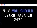 Why You Should  Learn Java in 2020 | Why Learn Java?