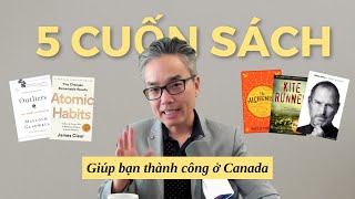 5 cuốn sách gối đầu nếu bạn muốn THÀNH CÔNG ở Canada