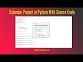 Calendar Project in Python With Source Code | calendar module in pythonopen