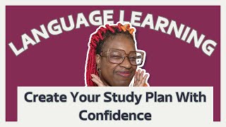 How To Create a Language Learning Plan That's Personalized To YOU And Your Needs