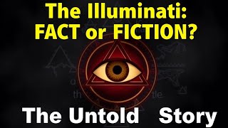 The Illuminati: Separating Fact from Fiction (Full Documentary)