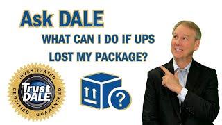 Ask Dale: What Can I Do If UPS Lost My Package?