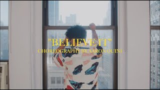 "BELIEVE IT" - PARTYNEXTDOOR & Rihanna | Choreography by Aaron Quini