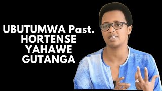 UBUTUMWA HORTENSE YAHAWE GUTANGA UYU MUNSI NAJE NK'IJWI RIKWIBUTSA