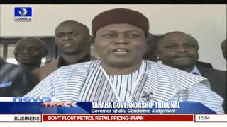 Taraba Governorship: Governor Ishaku Condemns Judgement 08/11/15