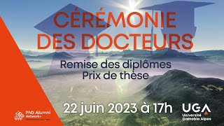 (REPLAY) Cérémonie des docteurs 2023 - Remise des diplômes et Prix de thèse promotion 2022