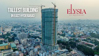 Elysia by Meenakshi | Hyderabad 2nd Tallest Skyscraper