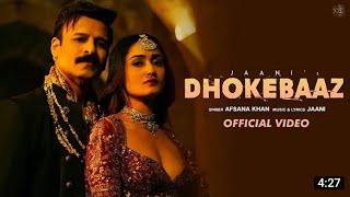Dhokebaaz (Video) Jaani | Afsana Khan | Vivek Anand Oberoi, Tridha Choudhury | @dof1