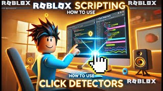 ClickDetectors Ep. 9 | #robloxscripting tutorials