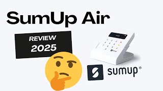 SumUp Air Review 2025: Is This Still the Best Budget Card Reader?