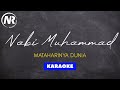 NABI MUHAMMAD MATAHARINYA DUNIA - (KARAOKE) QASIDAH TERBARU