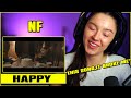 NF - HAPPY | FIRST TIME REACTION | The lyrics , I just relate