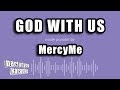 MercyMe - God With Us (Karaoke Version)