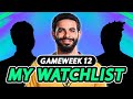 MY FPL GAMEWEEK 12 WATCHLIST 🔍 | Fantasy Premier League 2024/25