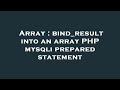 Array : bind_result into an array PHP mysqli prepared statement