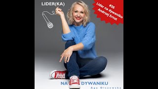 #26 [Audio] Lider na Dywaniku: Andrzej Ernst o świadomym przywództwie w zgodzie ze sobą