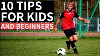 10 Soccer Tips For Kids and Beginners