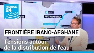 Tensions à la frontière Irano-Afghane : des affrontements autour de la distribution de l'eau