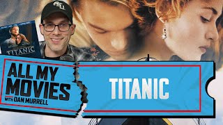 All My Movies: Titanic