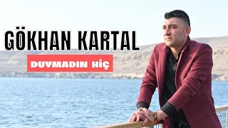 Gökhan kartal - duymadın hiç -2025