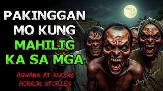 ASWANG AT KULAM HORROR STORIES