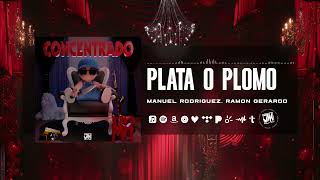 Plata o Plomo - Manuel Rodriguez, Ramon Gerardo [Audio Oficial] - @JMMusicInc