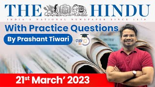 The Hindu Analysis by Prashant Tiwari | 21 March 2023 | Current Affairs 2023 | StudyIQ