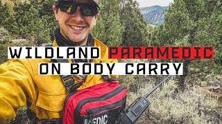 Wildland Paramedic On Body Carry